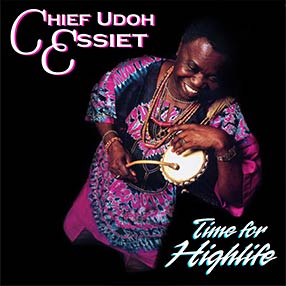 Chief Udoh Essiet - Time For Highlife